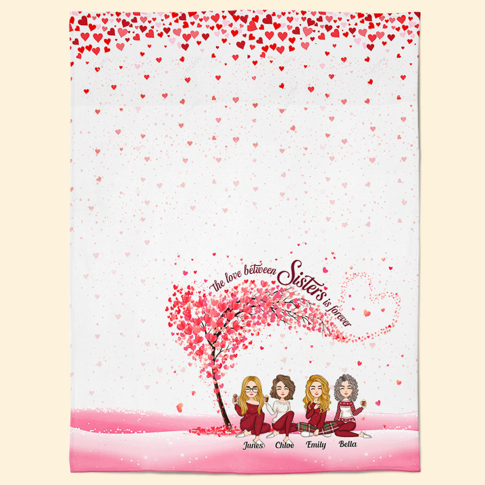 The Love Between Sisters Is Forever - Personalized Blanket - Christmas New Year Gift For Sisters, Besties