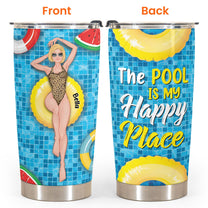 The Pool Is My Happy Place - Personalized Tumbler Cup - Anniversary, Birthday Gift For Beach Lovers, Summer Gift, Vacation, Sunbathing