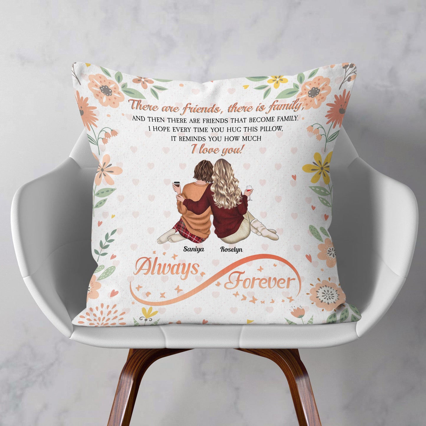 There Are Friends That Become Family - Personalized Pillow (Insert Included)