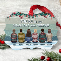 There Is No Greater Gift Than Friendship - Personalized Aluminum Ornament
