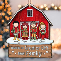 There Is No Greater Gift Than Family Red Barn 2 - Personalized Wooden Ornament