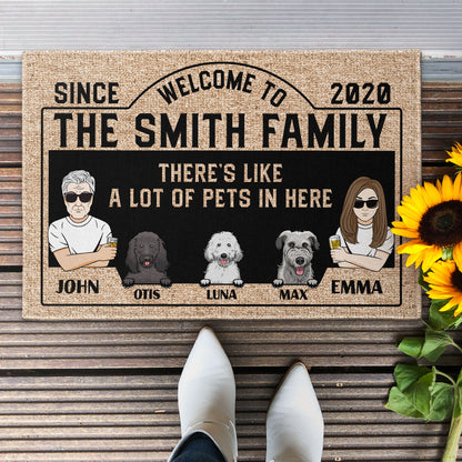 There's Like A Lot Of Pets In Here - Personalized Doormat