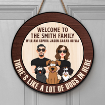 There's Like A Lot Of Dogs In Here - Personalized Wood Wreath