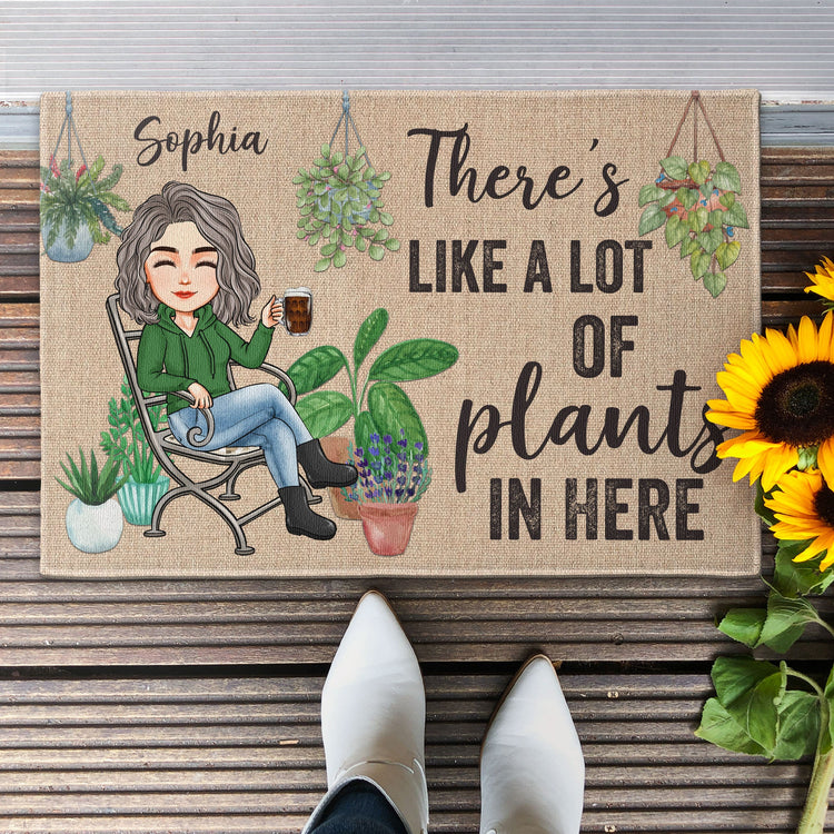 There's Like A Lot Of Plants In Here - Personalized Doormat - Home Decor, Birthday Gift For Plant Mom, Plant Lady - Plant Life