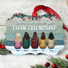 There&#39;s No Greater Gift Than Friendship - Personalized Aluminum Ornament - Christmas Gift For Friends, Gift For Besties, Soul Sisters - Family Sitting