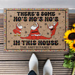 There's Some Ho's Ho's Ho's In This House - Personalized Doormat