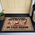 There's Some Ho's Ho's Ho's In This House - Personalized Doormat