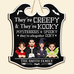 They're Spooky And They're Kooky - Personalized Custom Shaped Wood Sign