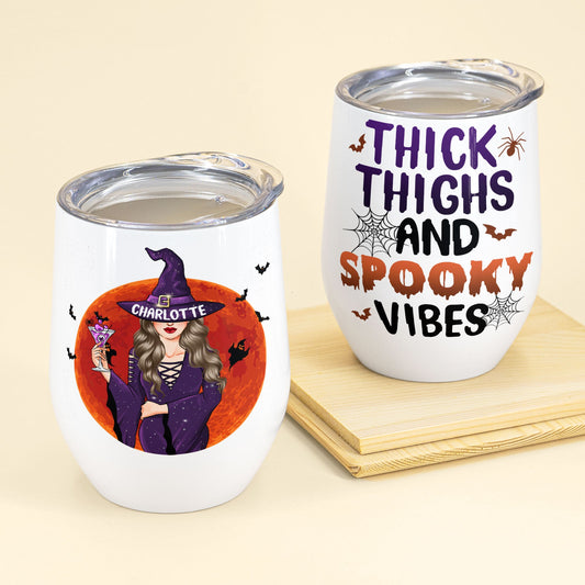 Thick Thighs And Spooky Vibes - Personalized Wine Tumbler - Halloween Gift For Witches