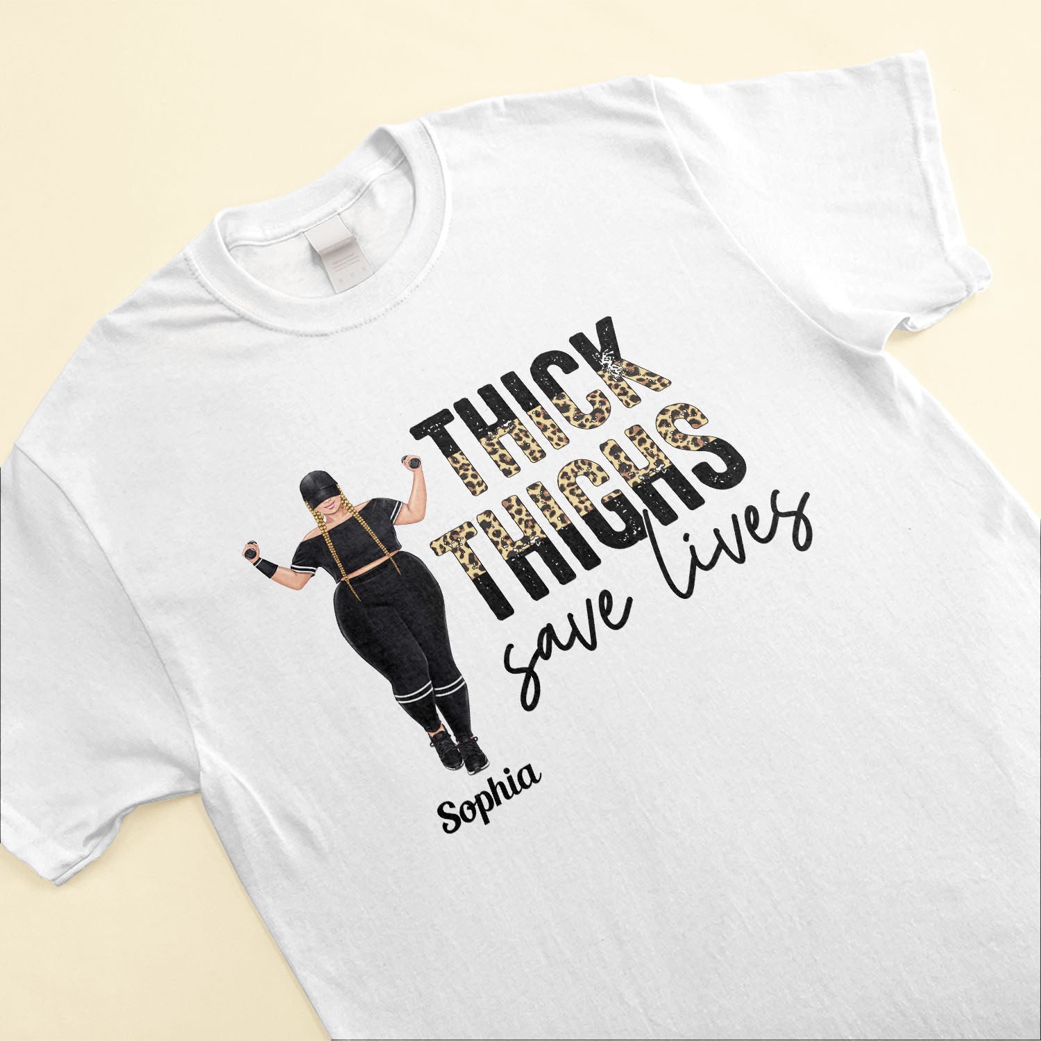 Thick Thighs Save Lives - Personalized Shirt - Birthday Gift Funny Gift For Gymer - Big Girl Fitnes