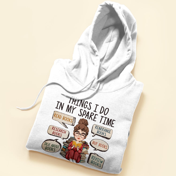Thing I Do In My Spare Time With Books - Personalized Shirt - Birthday Gift For Bookworm, Book Lovers, Reading Lovers