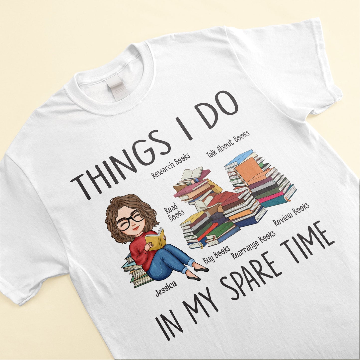 Things I Do In My Spare Time Reading Books - Personalized Shirt