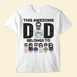 This Awesome Dad Belongs To - Personalized Shirt - Birthday & Christmas Gift For Dad, Daddy, Papa, Father