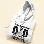 This Awesome Dad Belongs To - Personalized Shirt - Birthday & Christmas Gift For Dad, Daddy, Papa, Father