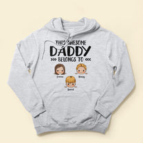 This Awesome Daddy Belongs To  - Personalized Shirt - Father's Day, Birthday, Funny  Gift For Dad, Father, Husband - Gift From Wife, Son, Daughter  