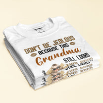 This Grandma Still Looks This Good In Her 50th, 60th, 70th - Personalized Shirt - Birthday, Mother's day Gift For Grandma, Mimi, Nana, Mother, Mom, Woman