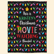 This Is My Christmas Movie Watching Blanket - Personalized Blanket