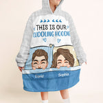 This Is Our Cuddling Hoodie - Personalized Oversized Blanket Hoodie