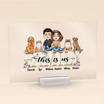 This Is Our Family - Personalized Acrylic Plaque - Birthday, Anniversary, Decoration Gift For Family, Dog & Cat Lovers