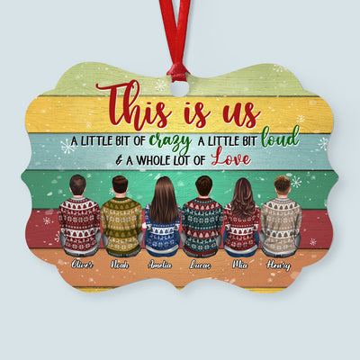 This Is Us A Little Bit Crazy - Personalized Aluminum Ornament - Christmas Gift Family Ornament For Besties, Siblings - Ugly Christmas Sweater Sitting