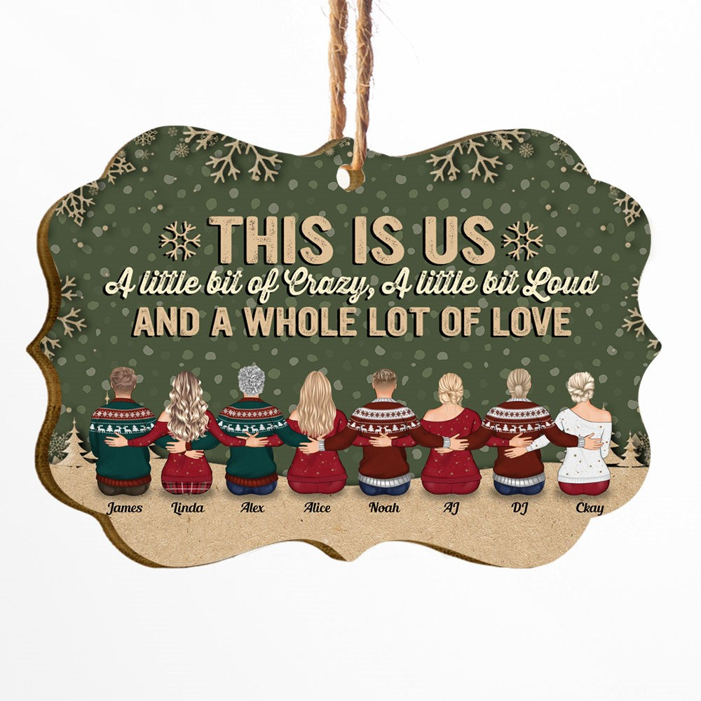 This Is Us A Little Bit Of Crazy - Personalized Wooden/Aluminum Ornament - Christmas Gift For Family - Up to 10 people