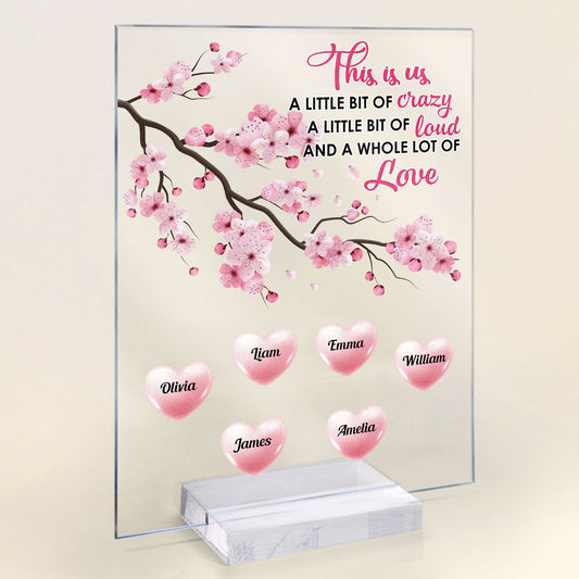 This Is Us A Whole Lot Of Love - Personalized Acrylic Plaque - Birthday Gift Decoration Gift For Family Members, Mom, Dad, Grandparents, Daughers, Sons, Siblings