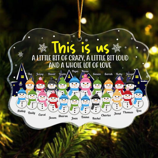 This Is Us - Crazy, Loud & Love - Personalized Acrylic Ornament