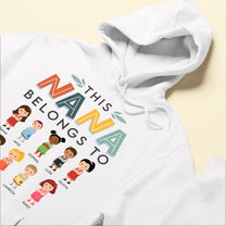 This Nana Belongs To - Personalized Shirt - Birthday Mother's Day Gift For Nana, Grandma, Mom