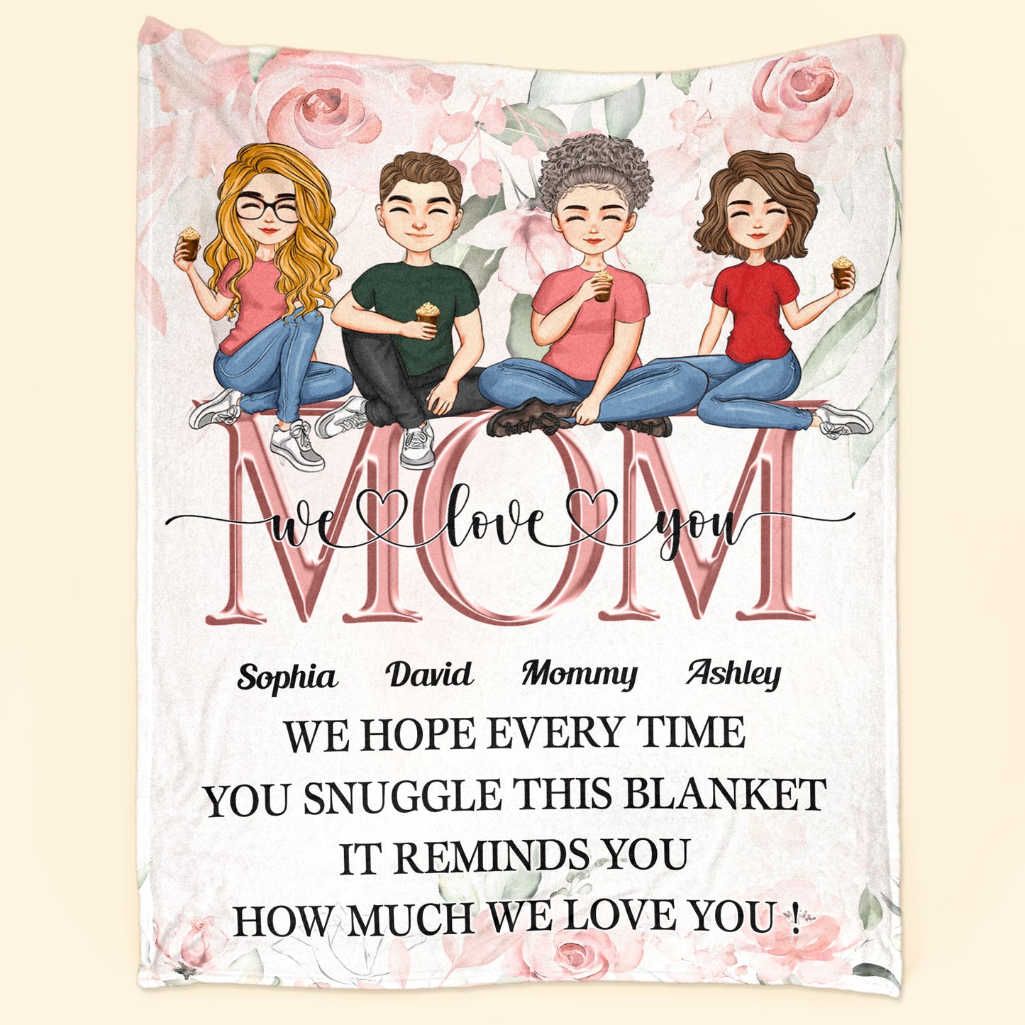 To My Mom Every Time You Snuggle This Blanket - Personalized Blanket –  Macorner