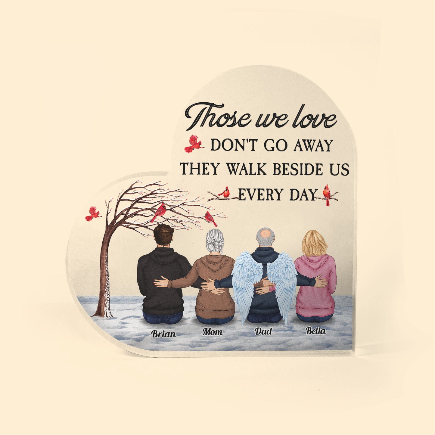 Those We Love Don't Go Away - Personalized Heart-Shaped Acrylic Plaque - Memorial Gift For Loss Of Family Members, Mom, Dad, Grief Gift