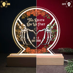 Till Death Do Us Apart - Personalized LED Light