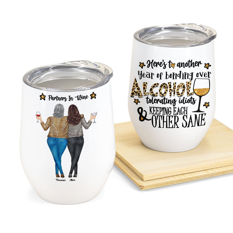 To Another Year Of Bonding - Personalized Wine Tumbler - Gift For Friends, Wine Sisters, Hangover Friends