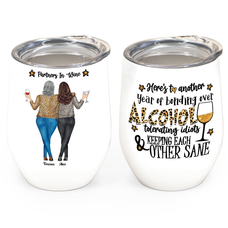 To Another Year Of Bonding - Personalized Wine Tumbler - Gift For Friends, Wine Sisters, Hangover Friends