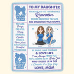 To Daughter From Mom Be Brave Have Courage - Personalized Blanket
