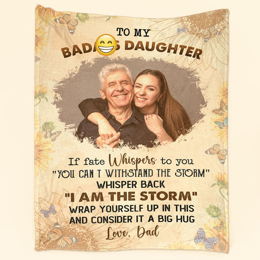 To My Badass Daughter From Dad - Personalized Photo Blanket