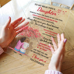 To My Beautiful Daughter I Love You Till Eternity - Personalized Acrylic Plaque