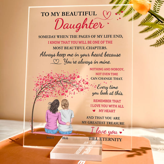 To My Beautiful Daughter I Love You Till Eternity - Personalized Acrylic Plaque