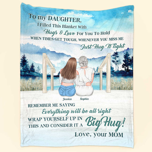 To My Daughter Everything Will Be Alright - Personalized Blanket