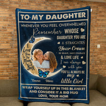 To My Daughter I Love You You'll Always Be My Little Girl - Personalized Photo Blanket