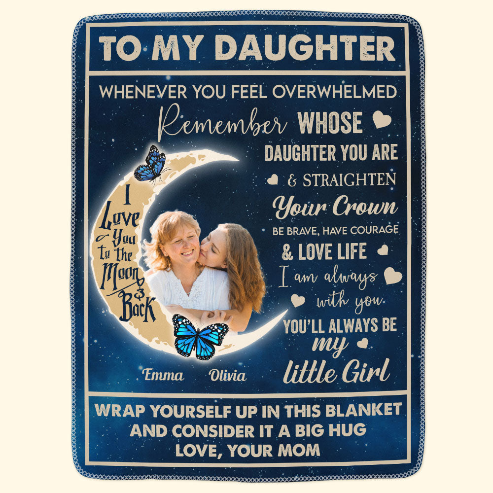 To My Daughter I Love You You'll Always Be My Little Girl - Personalized Photo Blanket