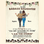 To My Daughter Whisper Back I Am The Storm - Personalized Daughter Blanket