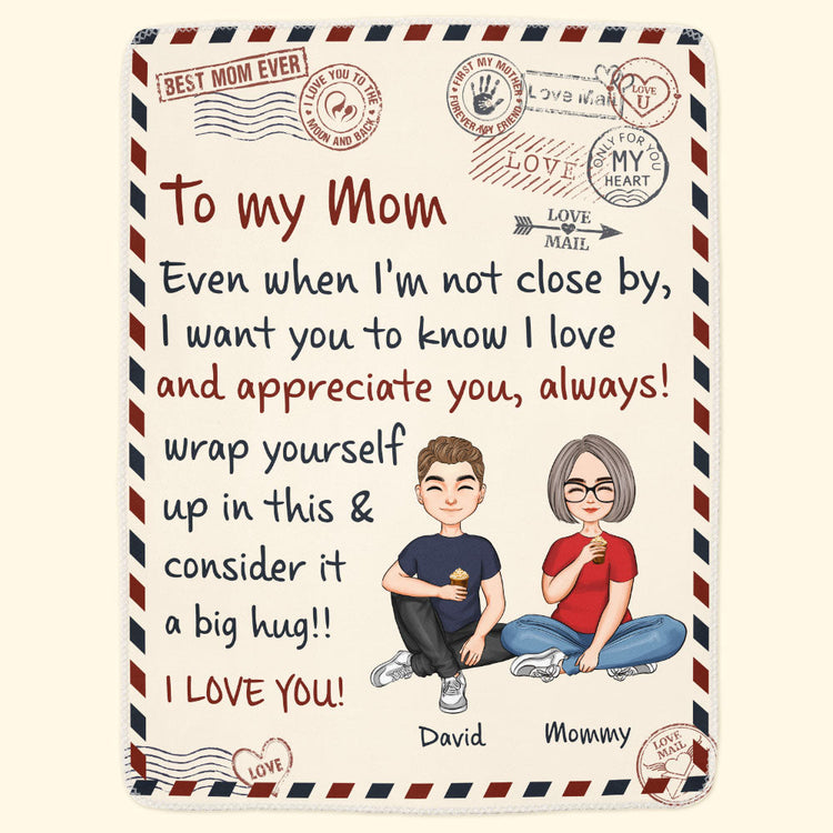 To My Mom I'm Not Close By Hug This Long Distance From Son - Personalized Blanket