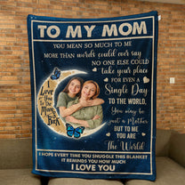 To My Mom You Are The World - Personalized Photo Blanket