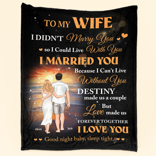 To My Wife Love Made Us Forever Together - Personalized Blanket