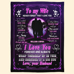 To My Wife Never Forget That I Love You Forever & Always - Personalized Blanket