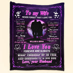 To My Wife Never Forget That I Love You Forever & Always - Personalized Blanket