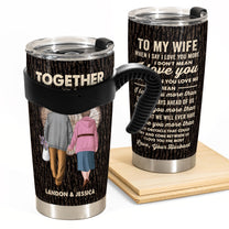 To My Wife - Personalized Tumbler Cup