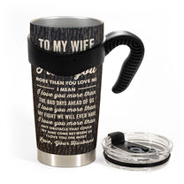 To My Wife - Personalized Tumbler Cup