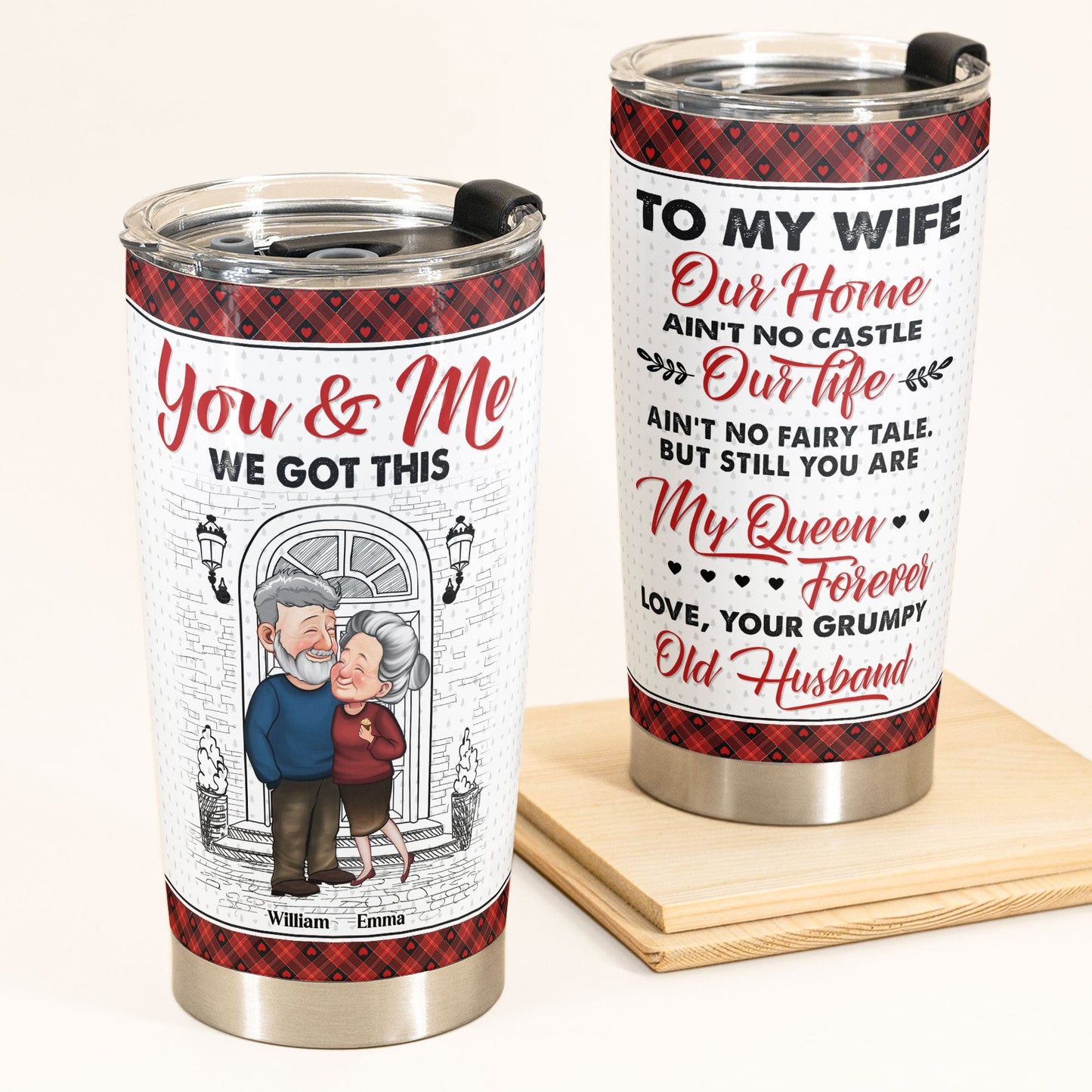 To My Wife You Are My Queen Forever - Personalized Tumbler Cup