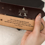 To Stepped Up Dad We're Not Biologically Related But - Personalized Engraved Leather Belt
